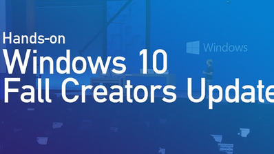 Windows 10 Fall Creators Update - Hands On