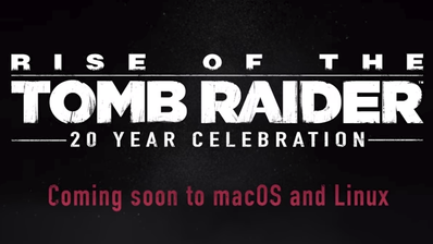 Rise of the Tomb Raider Linux macOS