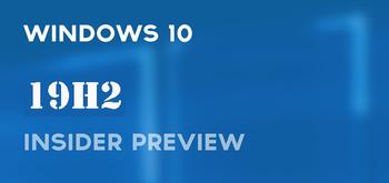 Windows 10 19H2 ya es una realidad, y aún quedan 3 meses para poder ver 19H1
